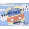 Tramvaj letí! - Daniela Fischerová, Anna Niklová (ilustrátor)