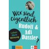 Wer sind eigentlich Rudolf & Adi Dassler?