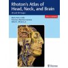 Rhoton's Atlas of Head, Neck, and Brain