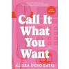 Call It What You Want