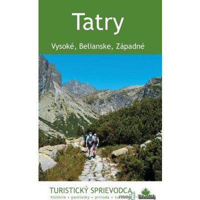 Tatry: Vysoké, Belianske, Západné - Juraj Kuchárik