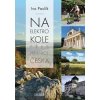Na elektrokolech přes hranice Česka - Paulík Ivo