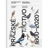 Pražské ptactvo 1800–202… (Veleslav Wahl; Petr Voříšek; Jaroslav Cepák)