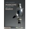 Marconi e i misteri della radio