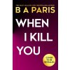 When I Kill You