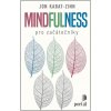 Mindfulness pro začátečníky - Jon Kabat-Zinn