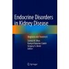 Endocrine Disorders in Kidney Disease (Connie M. Rhee,Kamyar Kalantar-Zadeh,Gregory A. Brent)()