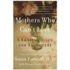 Mothers Who Can't Love