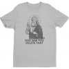 Todd Art - God Saw You Delete That (tričko)