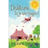 Doktore, to je ale mazec! - Taylor Patrick