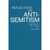 Reflections on Anti-Semitism