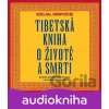 Tibetská kniha o životě a smrti - Sogjal Rinpočhe