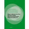 Česká veřejná politika optikou teorie sociální konstrukce cílových populací - Martin Nekola, Eva Hejzlarová, Jan Kohoutek