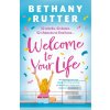 Welcome to Your Life (Bethany Rutter)