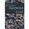 Brilliant Imperfection: Grappling with Cure (Clare Eli)