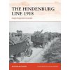 Hindenburg Line 1918 (Alistair McCluskey,Peter Dennis)(Brožovaná)