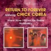 Return To Forever - Where Have I Known You Before / No Mystery [CD]