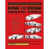How to Draw Exotic Cars: Volume 1