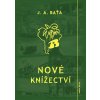Nové knížectví - Jan Antonín Baťa