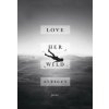Love Her Wild: Poems