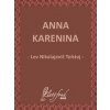Anna Karenina - Lev Nikolajevič Tolstoj
