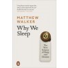 Why We Sleep (Matthew Walker)(Brožovaná)