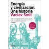 Energía y civilización. Una historia (Vaclav Smil)(Brožovaná)