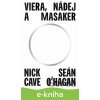 E-kniha Viera, nádej a masaker - Nick Cave, Seán O'Hagan