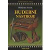 Hudební nástroje evropské hudební kultury - Bohuslav Čížek