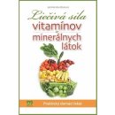 Liečivá sila vitamínov a mineránych látok - Jarmila Mandžuková