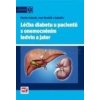 Léčba diabetu u pacientů s onemocněním ledvin a jater - Ivan Rychlík, Martin Haluzík, Kolektív Autorov