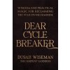 Dear Cycle Breaker