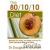 The 80/10/10 Diet - Douglas N. Graham
