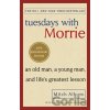 Tuesdays With Morrie - Mitch Albom
