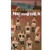 Měj mě rád a - Hejkalová Markéta