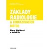Základy radiologie a zobrazovacích metod