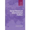 Social Theory of International Politics (Alexander Wendt)(Pevná)