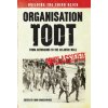Organisation Todt From Autobahns to Atlantic Wall (Ed John Christopher Christopher)(Brožovaná)