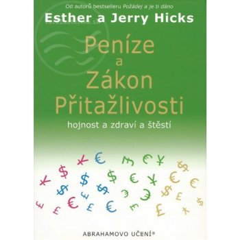 Peníze a zákon přitažlivosti - Jerry Hicks