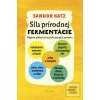 Sila prírodnej fermentác… (Sandor Ellix Katz)