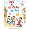 Ven a mi casa (Come Over to My House Spanish Edition)