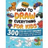How to Draw Everything for Kids
