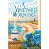 A Vineyard Morning - Jean Stone