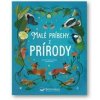 Malé príbehy z prírody - Kolektív autorov