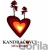 Kandráčovci: Dva duby - Kandráčovci