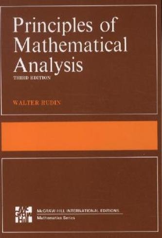 Principles of Mathematical Analysis Rudin Walter