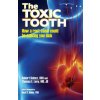 The Toxic Tooth
