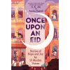 Once Upon an Eid: Stories of Hope and Joy by 15 Muslim Voices (Sara Alfageeh)(Brožovaná)