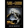 Flame and Crimson: A History of Sword-and-Sorcery (Bob McLain)(Brožovaná)