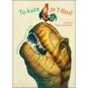 To kura je T-Rex